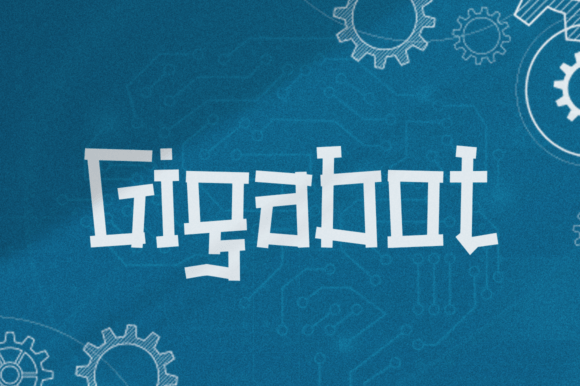 Gigabot: The Hi-Tech Display Font for Modern Crafters